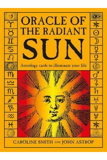 Oracle of the Radiant Sun: Astrology cards to illuminate your life (Оракул Сяючого Сонця)