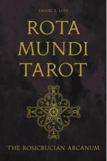 Таро Rota Mundi: the Rosicrucian Arcanum