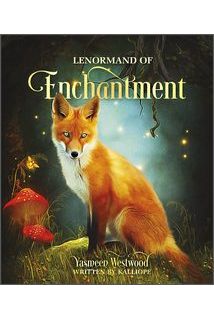 Карты Lenormand of Enchantment (Ленорман Очарования)