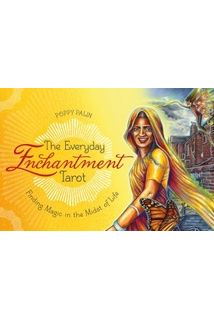 Таро The Everyday Enchantment Tarot: Finding Magic in the Midst of Life (Чары на каждый день)